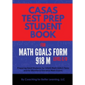 CASAS Test Prep Student Book for Math GOALS Form 918 M Level C/D
