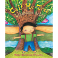 Call Me Tree / Llámame Árbol