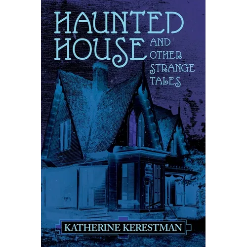 Haunted House and Other Strange Tales