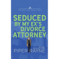 Seduced by my Ex's Divorce Attorney