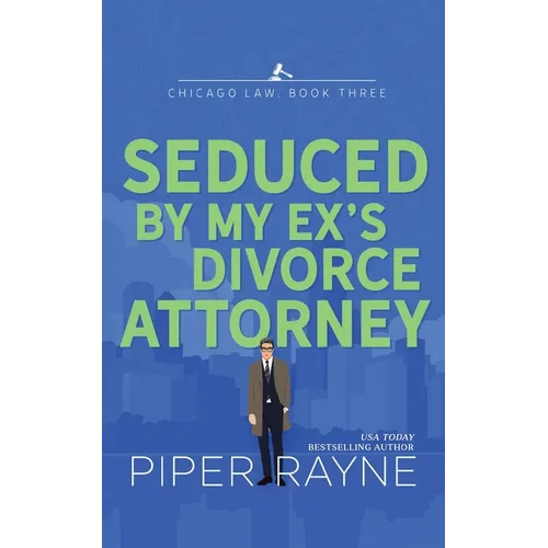 Seduced by my Ex's Divorce Attorney