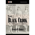 The Black Crook: The 1866 Musical Extravaganza: Complete Libretto