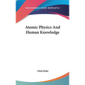 Atomic Physics And Human Knowledge