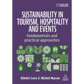 Sustainability in Tourism, Hospitality and Events: Fundamentals and Practical Approaches