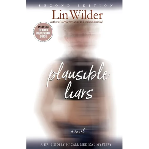 Plausible Liars: A Dr. Lindsey McCall Medical Mystery