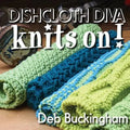 Dishcloth Diva Knits On!