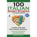 100 Italian Short Stories for Beginners Learn Italian with Stories with Audio