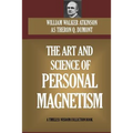 The Art and Science of Personal Magnetism
