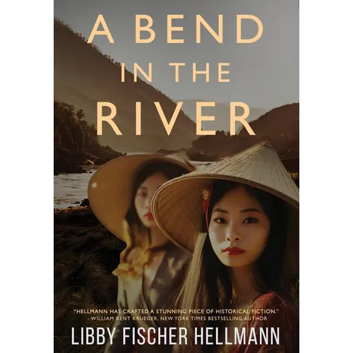 A Bend in the River: 2 Sisters Struggle to Survive the Vietnam War