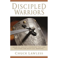 Discipled Warriors: Growing Healthy Churches That Are Equipped for Spiritual Warfare