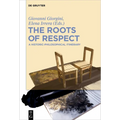 The Roots of Respect: A Historic-Philosophical Itinerary