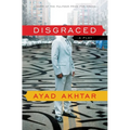 Disgraced: A Play