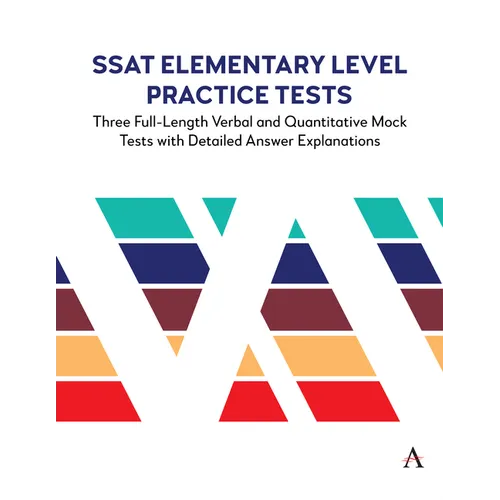 SSAT Elementary Level Practice Tests: Three Full-Length Verbal and Quantitative Mock Tests with Detailed Answer Explanations