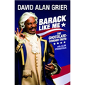 Barack Like Me: The Chocolate-Covered Truth