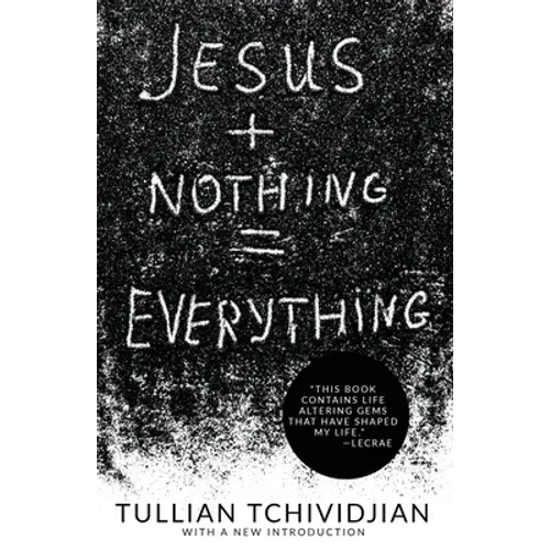 Jesus + Nothing = Everything