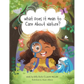 What Does It Mean to Care About Nature?