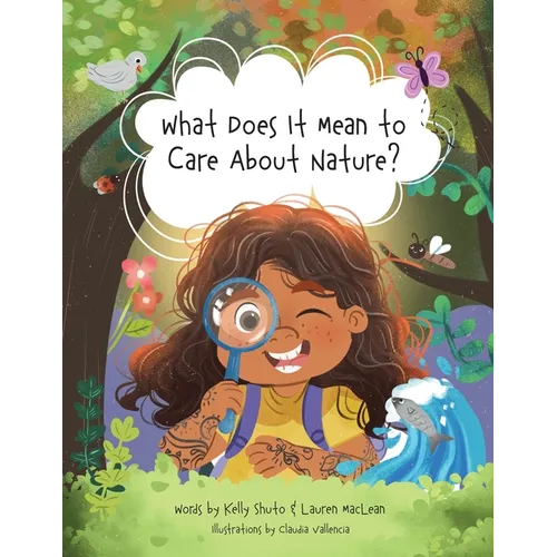 What Does It Mean to Care About Nature?