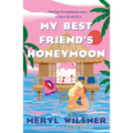 My Best Friend's Honeymoon