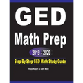 GED Math Prep 2019 - 2020: Step-By-Step GED Math Study Guide