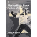 Masked Man, Black