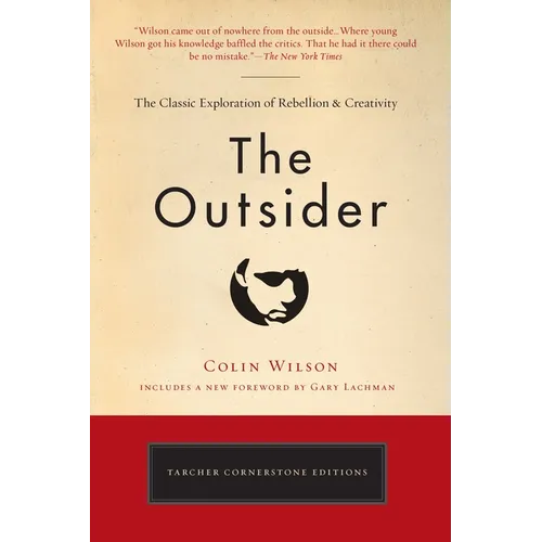 The Outsider: The Classic Exploration of Rebellion and Creativity