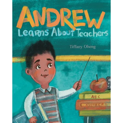 Andrew Learns about Teachers
