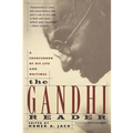 Gandhi Reader: A Sourcebook of His Life and Writings (Revised)