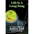 Life Is A Long Song: A Compendium of Jethro Tull in 33 1/3 Songs