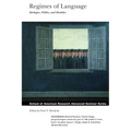 Regimes of Language: Ideologies, Polities, and Identities