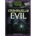 Criminally Evil