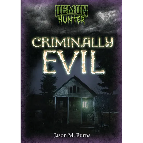 Criminally Evil