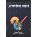 Literacidad Crítica: Enseñar a leer el mundo para transformarlo