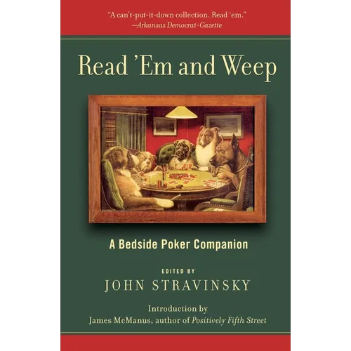 Read 'em and Weep: A Bedside Poker Companion