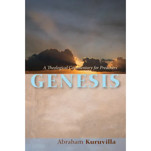 Genesis: A Theological Commentary for Preachers