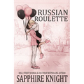 Russian Roulette: Suspenseful Mafia Romance + Bonus (Alternate cover)