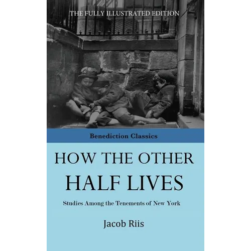 How The Other Half Lives