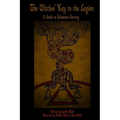 The Witches' Key to the Legion: A Guide to Solomonic Sorcery