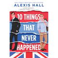 10 Things That Never Happened