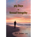 365 Days to Sexual Integrity