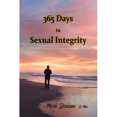 365 Days to Sexual Integrity