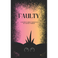Faulty: A Sentient Object Romance