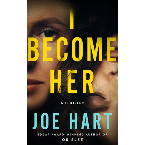 I Become Her: A Thriller