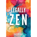 Legally Zen: A professional skeptic's path to finding inner peace