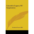 Lincoln's Legacy Of Inspiration