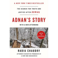 Adnan's Story: The Search for Truth and Justice After Serial