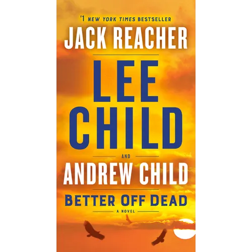 Better Off Dead: A Jack Reacher Novel