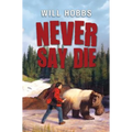 Never Say Die