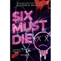 Six Must Die