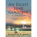An Eight Year Goodbye: A Memoir