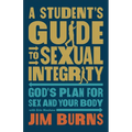 Student's Guide to Sexual Integrity